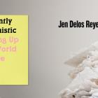 Jen de los Reyes (Art), Defiantly Optimistic: Turning Up in a World on Fire, Collected Writings 2007–2022.